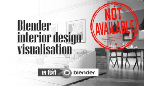 Blender 3D Interior Designing Course